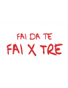 FAI DA TE FAI X TRE