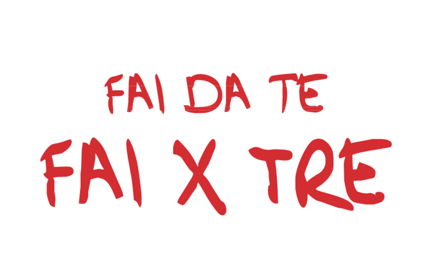 FAI DA TE FAI X TRE